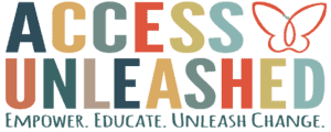 Access Unleashed logo with multicolored lettering and butterfly icon, representing empowerment, education, and advocacy for hidden disabilities