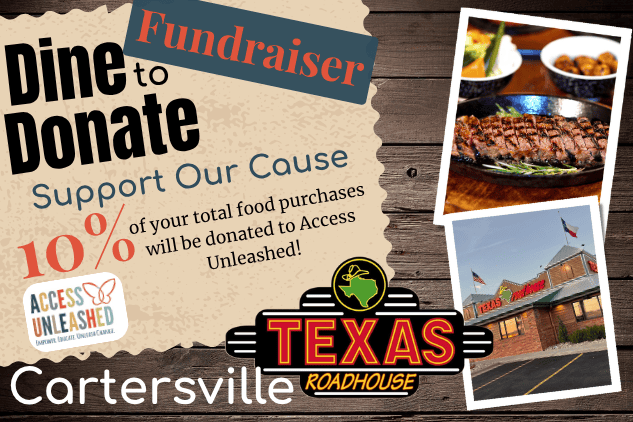 Promotional graphic for an Access Unleashed dine-to-donate fundraiser at Texas Roadhouse in Cartersville, Georgia.