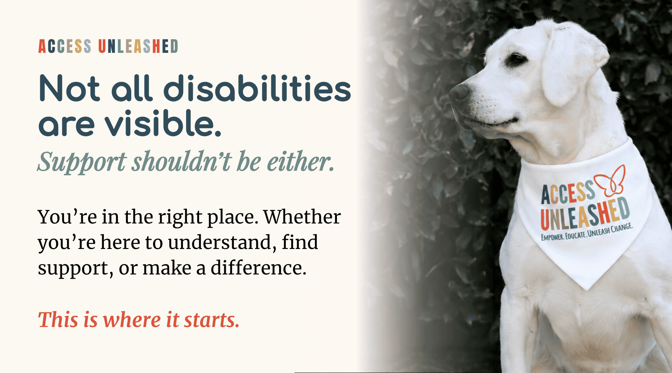 Access Unleashed welcome graphic featuring a white service dog wearing an Access Unleashed bandana beside messaging about hidden disabilities and support.
